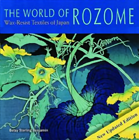 The World of Rozome: Wax-Resist Textiles of Japan